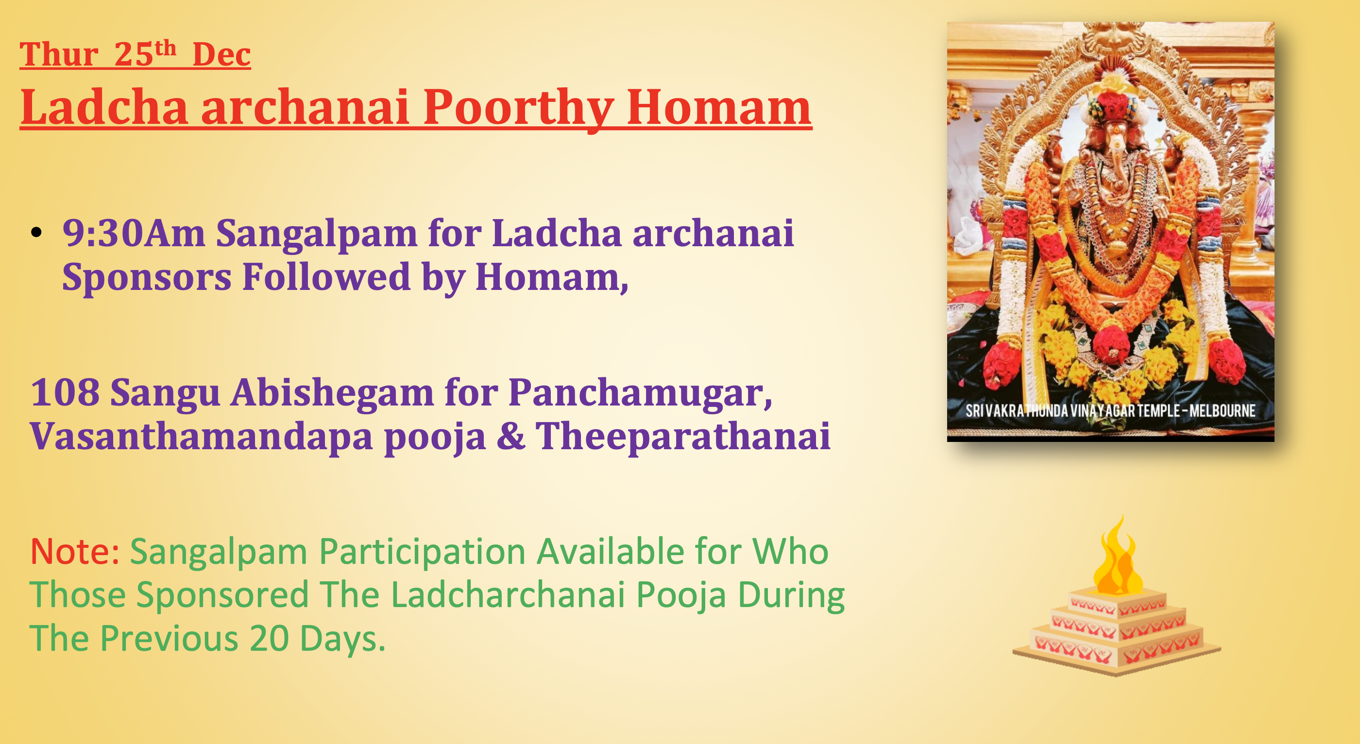 Thur 25th Dec – Ladcha Archanai Poorthy Homam